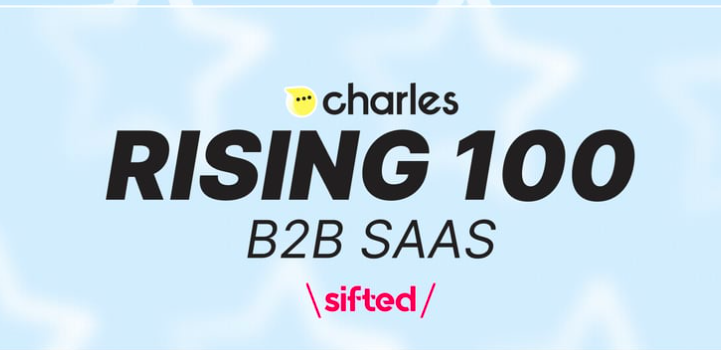 BREAKING: charles named among B2B SaaS Rising 100 by Sifted